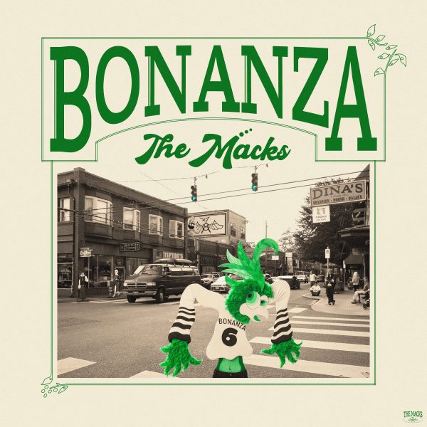 The Macks – Bonanza(Green Vinyl)